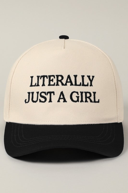 Literally Just A Girl Cap