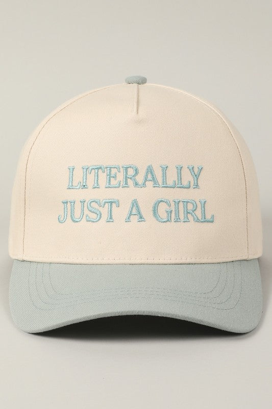 Literally Just A Girl Cap