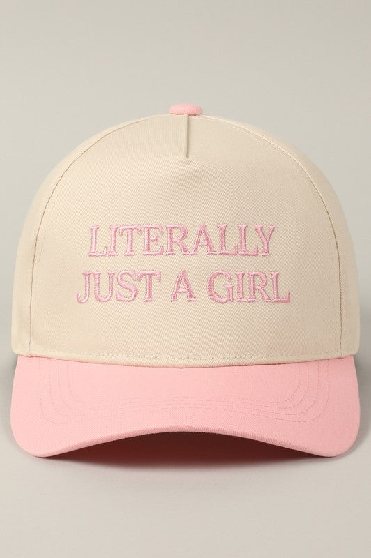 Literally Just A Girl Cap
