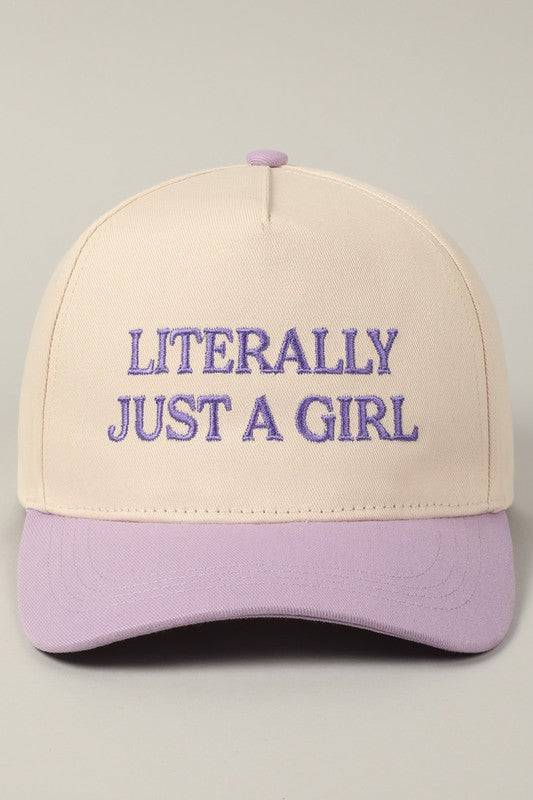 Literally Just A Girl Cap